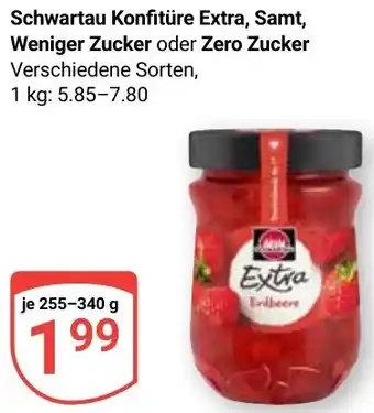 Globus Schwartau Konfitüre Extra, Samt, Weniger Zucker oder Zero Zucker Angebot