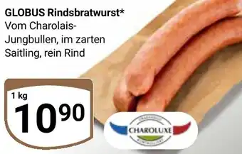 Globus CHAROLUXE GLOBUS Rindsbratwurst Angebot