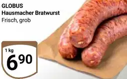 Globus GLOBUS Hausmacher Bratwurst Angebot