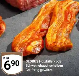Globus GLOBUS Holzfäller- oder Schweinebauchscheiben Angebot