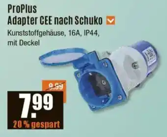 V Baumarkt ProPlus Adapter CEE nach Schuko Angebot