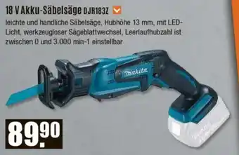 V Baumarkt Makita 18 V Akku-Säbelsäge DJR183Z Angebot