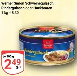 Globus Werner Simon Schweinegulasch, Rindergulasch oder Hackbraten Angebot