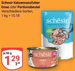 Globus Schesir Katzennassfutter Dose oder Portionsbeutel Angebot