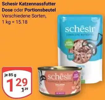 Globus Schesir Katzennassfutter Dose oder Portionsbeutel Angebot