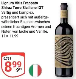 Globus Lignum Vitis Frappato Shiraz Terre Siciliane IGT Angebot