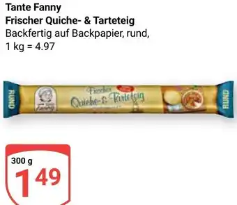 Globus Tante Fanny Frischer Quiche- & Tarteteig Angebot