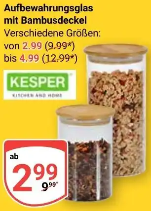 Globus KESPER Aufbewahrungsglas mit Bambusdeckel Angebot