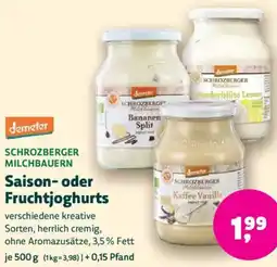 Biomarkt demeter SCHROZBERGER MILCHBAUERN Saison- oder Fruchtjoghurts Angebot