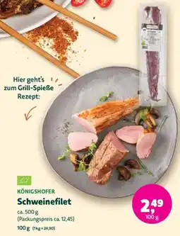Biomarkt KÖNIGSHOFER Schweinefilet Angebot
