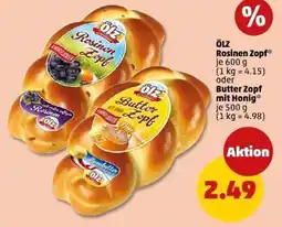 PENNY ÖLZ Rosinen Zopf oder Butter Zopf mit Honig Angebot