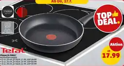 PENNY Tefal Pfanne XL FORCE Angebot