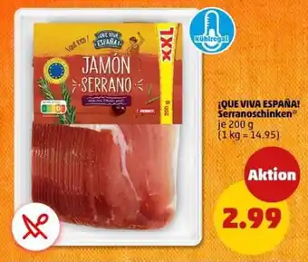 PENNY ¡QUE VIVA ESPAÑA! Serranoschinken Angebot