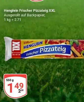 Globus Henglein Frischer Pizzateig XXL Angebot