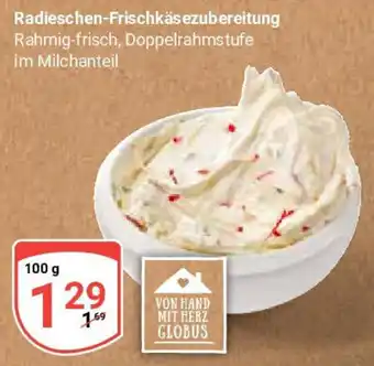 Globus Radieschen-Frischkäsezubereitung Angebot