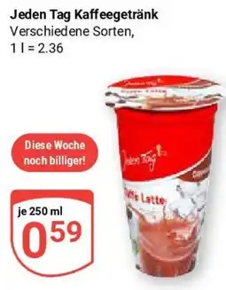 Globus Jeden Tag Kaffeegetränk Angebot