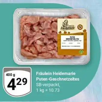 Globus Fräulein Heidemarie Puten-Geschnetzeltes Angebot
