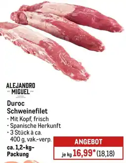 METRO ALEJANDRO MIGUEL Duroc Schweinefilet Angebot