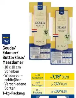 METRO METRO Chef Gouda/ Edamer/ Butterkäse/ Maasdamer Angebot