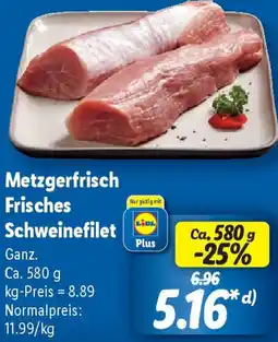 Lidl Metzgerfrisch Frisches Schweinefilet Angebot
