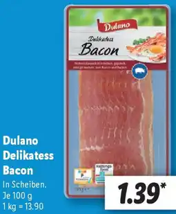 Lidl Dulano Delikatess Bacon Angebot