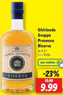 Lidl Ghirlanda Grappa Prosecco Riserva Angebot