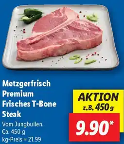 Lidl Metzgerfrisch Premium Frisches T-Bone Steak Angebot