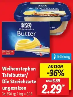 Lidl Weihenstephan Tafelbutter/ Die Streichzarte ungesalzen Angebot