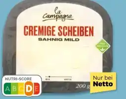 NETTO La Campagna Cremige Scheiben Angebot