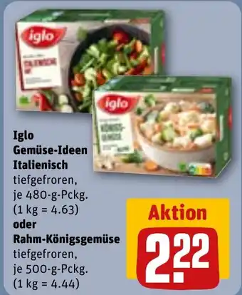 REWE iglo Gemüse-Ideen Italienisch o. Rahm-Königsgemüse Angebot