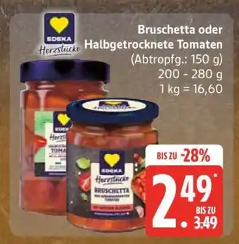 Edeka Bruschetta oder Halbgetrocknete Tomaten Angebot