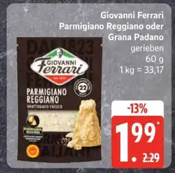 Edeka GIOVANNI FERRARI Parmigiano reggiano oder Grana Padano Angebot