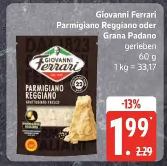 Edeka GIOVANNI FERRARI Parmigiano reggiano oder Grana Padano Angebot