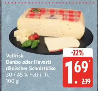 Edeka Velfrisk Danbo oder Havarti dänischer Schnittkäse Angebot