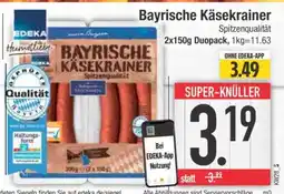 Edeka Bayrische Käsekrainer Angebot