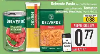 Edeka Delverde Pasta oder Tomaten Angebot
