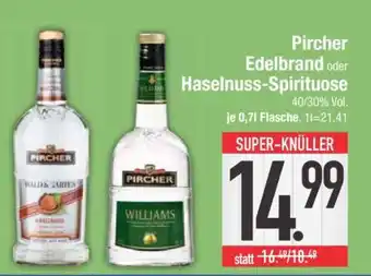 Edeka Pircher Edelbrand oder Haselnuss-Spirituose Angebot