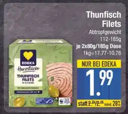 Edeka Thunfisch- Filets Angebot