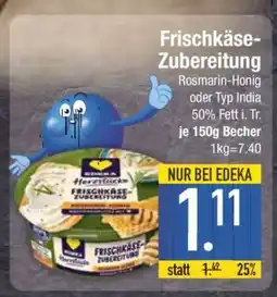 Edeka Frischkäse/-zubereitung Angebot