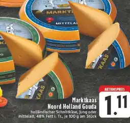 Edeka Marktkaas Noord Holland Gouda Angebot