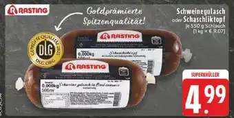 Edeka Rasting Schweinegulasch oder Schaschliktopf Angebot