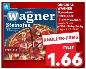 Kaufland ORIGINAL WAGNER Steinofen-Pizza oder -Flammkuchen Angebot