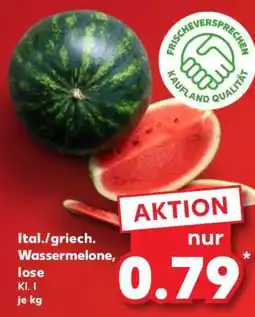 Kaufland Ital./griech. Wassermelone, lose Angebot