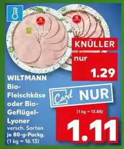 Kaufland WILTMANN Bio-Fleischkäse oder Bio-Geflügel-Lyoner Angebot