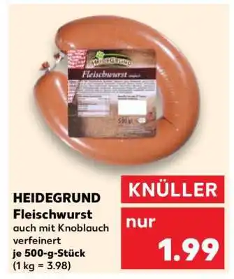 Kaufland HEIDEGRUND Fleischwurst Angebot