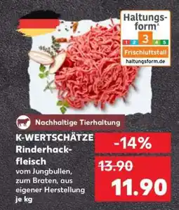Kaufland K-WERTSCHÄTZE Rinderhackfleisch Angebot