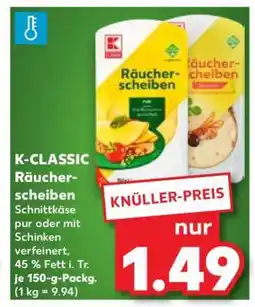 Kaufland K-CLASSIC Räucherscheiben Angebot