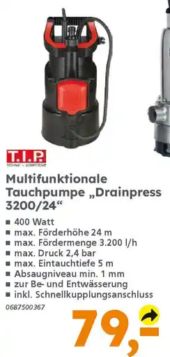 Globus Baumarkt T.I.P. Multifunktionale Tauchpumpe „Drainpress 3200/24" Angebot