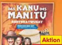 Netto Marken-Discount Das Kanu des Manitu Rostbratwurst Angebot