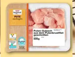 REWE Center Rewe Regional Puten-Gulasch Angebot